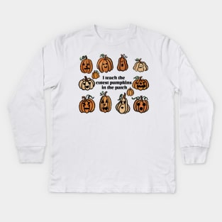 I teach the cutest kids in the patch Kids Long Sleeve T-Shirt